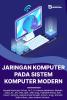 jaringan komputer pada sistem komputer moderen 